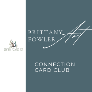 Brittany Fowler Art Connection Card Club